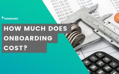 How Much Does It Really Cost To Onboard a New Candidate? (2020)